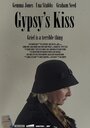 Смотреть «Gypsy's Kiss» онлайн фильм в хорошем качестве