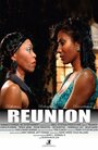 Смотреть «Reunion» онлайн фильм в хорошем качестве