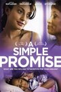 Смотреть «A Simple Promise» онлайн фильм в хорошем качестве