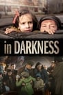 Смотреть «В темноте» онлайн фильм в хорошем качестве