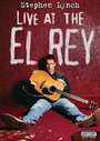 Смотреть «Stephen Lynch: Live at the El Rey» онлайн фильм в хорошем качестве