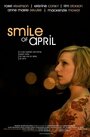 Смотреть «Smile of April» онлайн фильм в хорошем качестве
