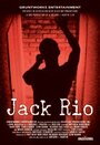 Смотреть «Джек Рио» онлайн фильм в хорошем качестве