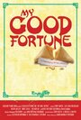 Смотреть «My Good Fortune» онлайн фильм в хорошем качестве