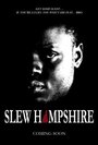 Смотреть «Slew Hampshire» онлайн фильм в хорошем качестве