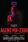 Смотреть «Agent Mx-z3Ro» онлайн фильм в хорошем качестве