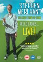 Смотреть «Stephen Merchant: Hello Ladies... Live!» онлайн фильм в хорошем качестве