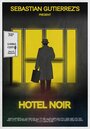 Смотреть «Отель «Нуар»» онлайн фильм в хорошем качестве