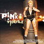 Pink: Trouble