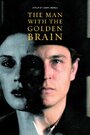 Смотреть «Человек с золотым мозгом» онлайн фильм в хорошем качестве