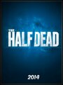 The Half Dead (2018) трейлер фильма в хорошем качестве 1080p