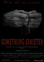 Смотреть «Something Sinister» онлайн фильм в хорошем качестве