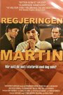 Смотреть «Regjeringen Martin» онлайн фильм в хорошем качестве
