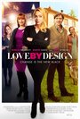 Смотреть «Любовь по дизайну» онлайн фильм в хорошем качестве