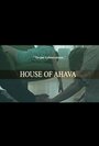 Смотреть «House of Ahava» онлайн фильм в хорошем качестве