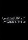 Игра престолов: Сезон 2 – Приглашение на съемочную площадку