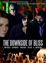 Смотреть «The Downside of Bliss» онлайн фильм в хорошем качестве