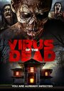 Вирус мертвецов (2018) трейлер фильма в хорошем качестве 1080p