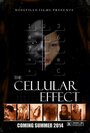 Смотреть «The Cellular Effect» онлайн фильм в хорошем качестве