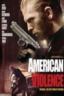 Смотреть «Американское насилие» онлайн фильм в хорошем качестве