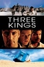 Смотреть «Три короля» онлайн фильм в хорошем качестве
