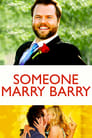 Смотреть «Поженить Бэрри» онлайн фильм в хорошем качестве