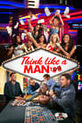 Смотреть «Думай, как мужчина 2» онлайн фильм в хорошем качестве