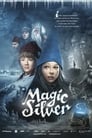 Смотреть «Волшебное серебро» онлайн фильм в хорошем качестве