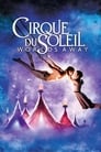 Смотреть «Цирк Дю Солей: Сказочный мир» онлайн фильм в хорошем качестве