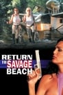 Смотреть «Возвращение на дикий пляж» онлайн фильм в хорошем качестве