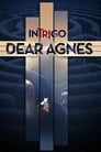 Интриго: Дорогая Агнес