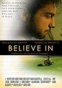 Believe In (2018) трейлер фильма в хорошем качестве 1080p