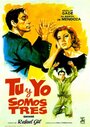 Смотреть «Tú y yo somos tres» онлайн фильм в хорошем качестве
