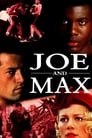 Смотреть «Джо и Макс» онлайн фильм в хорошем качестве
