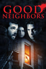 Смотреть «Хорошие соседи» онлайн фильм в хорошем качестве