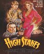 Смотреть «High Stakes» онлайн фильм в хорошем качестве