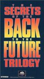 Смотреть «Секреты трилогии 'Назад в будущее'» онлайн фильм в хорошем качестве