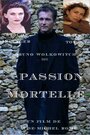 Смотреть «Passion mortelle» онлайн фильм в хорошем качестве