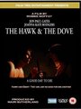 Смотреть «The Hawk & the Dove» онлайн фильм в хорошем качестве