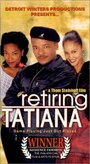 Смотреть «Retiring Tatiana» онлайн фильм в хорошем качестве