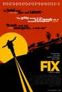 Смотреть «Фикс» онлайн фильм в хорошем качестве