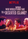 Кого бы вы взяли на необитаемый остров?