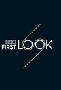 Смотреть «HBO: Первый взгляд» онлайн сериал в хорошем качестве