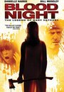 Смотреть «Кровавая ночь» онлайн фильм в хорошем качестве