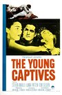 Смотреть «The Young Captives» онлайн фильм в хорошем качестве
