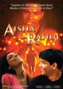 Смотреть «Aisha and Rahul» онлайн фильм в хорошем качестве
