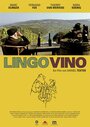 Смотреть «Lingo Vino» онлайн фильм в хорошем качестве