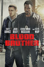 Смотреть «Кровные братья» онлайн фильм в хорошем качестве
