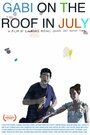 Смотреть «Габи на крыше в июле» онлайн фильм в хорошем качестве