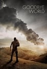 Смотреть «Прощай, мир» онлайн фильм в хорошем качестве